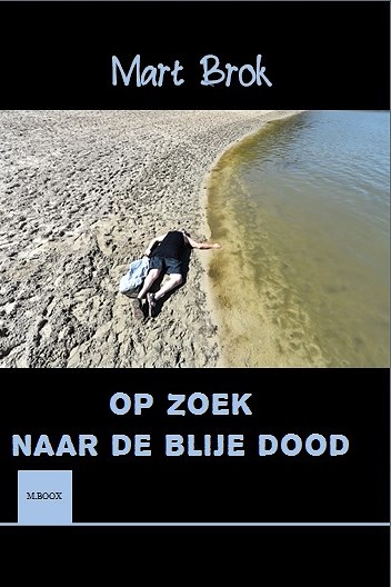 Op zoek Naar De Blije Dood